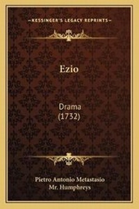 Enlarge image Cover: Ezio - Kessinger Publishing