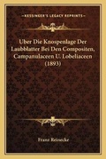 Cover: Uber Die Knospenlage Der Laubblatter Bei Den Compositen, Campanulaceen U. Lobeliaceen (1893) - Kessinger Publishing