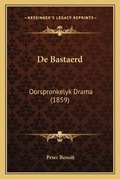 Cover: De Bastaerd - Kessinger Publishing