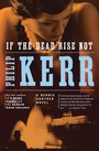 Cover: If the Dead Rise Not - G P Putnam's Sons