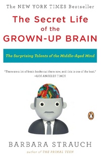 Abbildung von: The Secret Life of the Grown-up Brain - Penguin USA