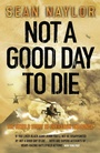 Cover: Not a Good Day to Die - Penguin Books Ltd