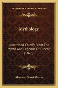 Enlarge image Cover: Mythology - Kessinger Publishing