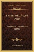 Cover: Lessons Of Life And Death - Kessinger Publishing