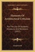 Cover: Elements Of Architectural Criticism - Kessinger Publishing