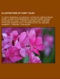 Abbildung von: Illustrators of Fairy Tales - Books LLC, Wiki Series