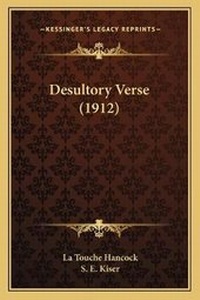 Enlarge image Cover: Desultory Verse (1912) - Kessinger Publishing