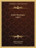 Cover: Jardin Botanique (1867) - Kessinger Publishing