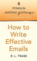 Cover: Penguin Writers' Guides: How to Write Effective Emails - Penguin Books Ltd