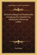 Cover: Die Entwicklung Und Funktionelle Gestaltung Des Schadels Von Ichthyophis Glutinosus (1898) - Kessinger Publishing