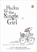 Cover: Haiku For The Single Girl - The Penguin Press