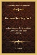 Cover: German Reading Book - Kessinger Publishing