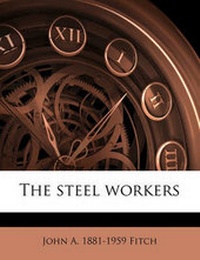 Enlarge image Cover: The Steel Workers - Nabu Press