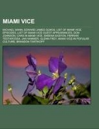 Abbildung von: Miami Vice - Books LLC, Wiki Series