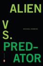 Cover: Alien Vs. Predator - The Penguin Press