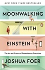 Cover: Moonwalking with Einstein - Penguin USA