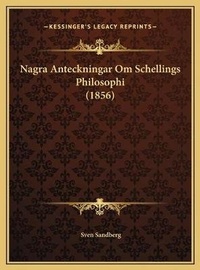 Abbildung von: Nagra Anteckningar Om Schellings Philosophi (1856) - Kessinger Publishing
