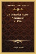 Cover: Un Pensador Norte-Americano (1908) - Kessinger Publishing