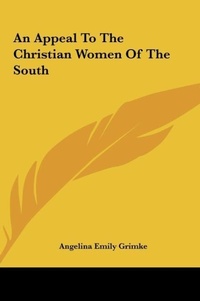 Abbildung von: An Appeal to the Christian Women of the South - Kessinger Publishing