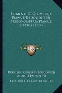 Abbildung von: Elementi Di Geometria Piana E De Solidi E Di Trigonometria Piana E Sferica (1774) - Kessinger Publishing