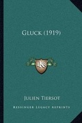 Cover: Gluck (1919) - Kessinger Publishing