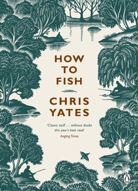 Enlarge image Cover: How to Fish - Penguin Books Ltd
