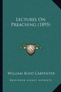 Cover: Lectures On Preaching (1895) - Kessinger Publishing