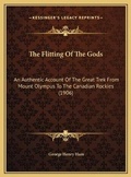 Cover: The Flitting Of The Gods - Kessinger Publishing