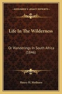 Abbildung von: Life In The Wilderness - Kessinger Publishing
