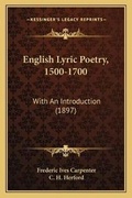 Cover: English Lyric Poetry, 1500-1700 - Kessinger Publishing