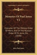 Cover: Memoirs Of Paul Jones V2 - Kessinger Publishing
