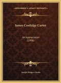Cover: James Coolidge Carter - Kessinger Publishing