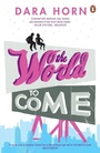 Cover: The World to Come - Penguin Books Ltd