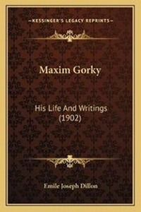 Enlarge image Cover: Maxim Gorky - Kessinger Publishing