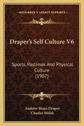 Cover: Draper's Self Culture V6 - Kessinger Publishing