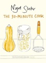 Cover: The 30-Minute Cook - Penguin Books Ltd