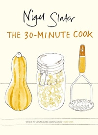 Enlarge image Cover: The 30-Minute Cook - Penguin Books Ltd