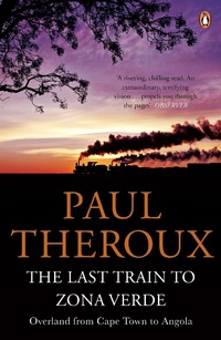 Abbildung von: The Last Train to Zona Verde - Penguin Books Ltd