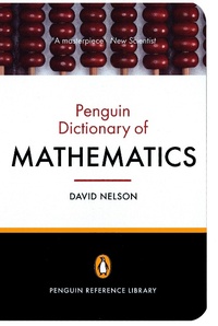 Enlarge image Cover: The Penguin Dictionary of Mathematics - Penguin Books Ltd