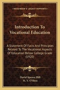 Enlarge image Cover: Introduction To Vocational Education - Kessinger Publishing