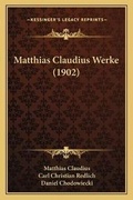 Cover: Matthias Claudius Werke (1902) - Kessinger Publishing