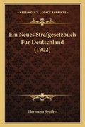 Bild: Ein Neues Strafgesetzbuch Fur Deutschland (1902) - Kessinger Publishing