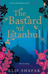 Bild vergrößern Bild: The Bastard of Istanbul - Penguin Books Ltd