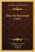 Cover: Siska Van Roosemael (1851) - Kessinger Publishing