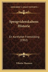 Abbildung von: Sprogvidenskabens Historie - Kessinger Publishing