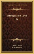 Cover: Immigration Laws (1921) - Kessinger Publishing