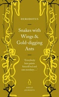 Cover: Snakes with Wings and Gold-digging Ants - Penguin Putnam Books for Young Readers