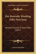 Cover: Der Bestrafte Wustling Oder Don Juan - Kessinger Publishing