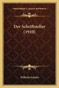 Cover: Der Schriftsteller (1910) - Kessinger Publishing