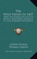 Cover: The West Indies In 1837 - Kessinger Publishing